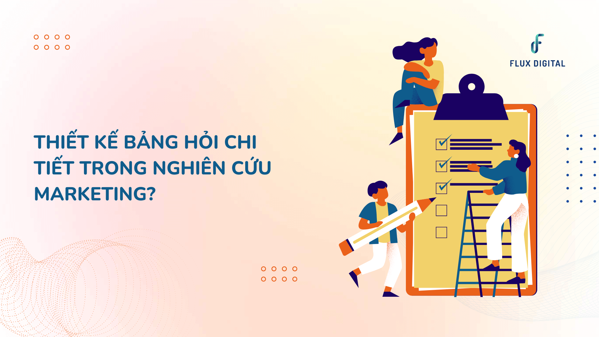 Thiết Kế Bảng Hỏi Chi Tiết Trong Nghiên Cứu Marketing?
