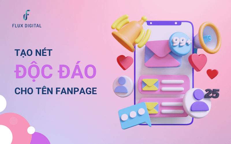 Đặt tên Fanpage chuẩn SEO giúp tạo nét độc nét độc đáo so với đối thủ