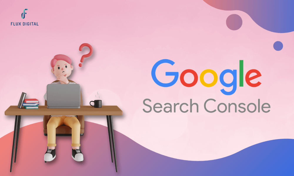 Google Search Console là gì?