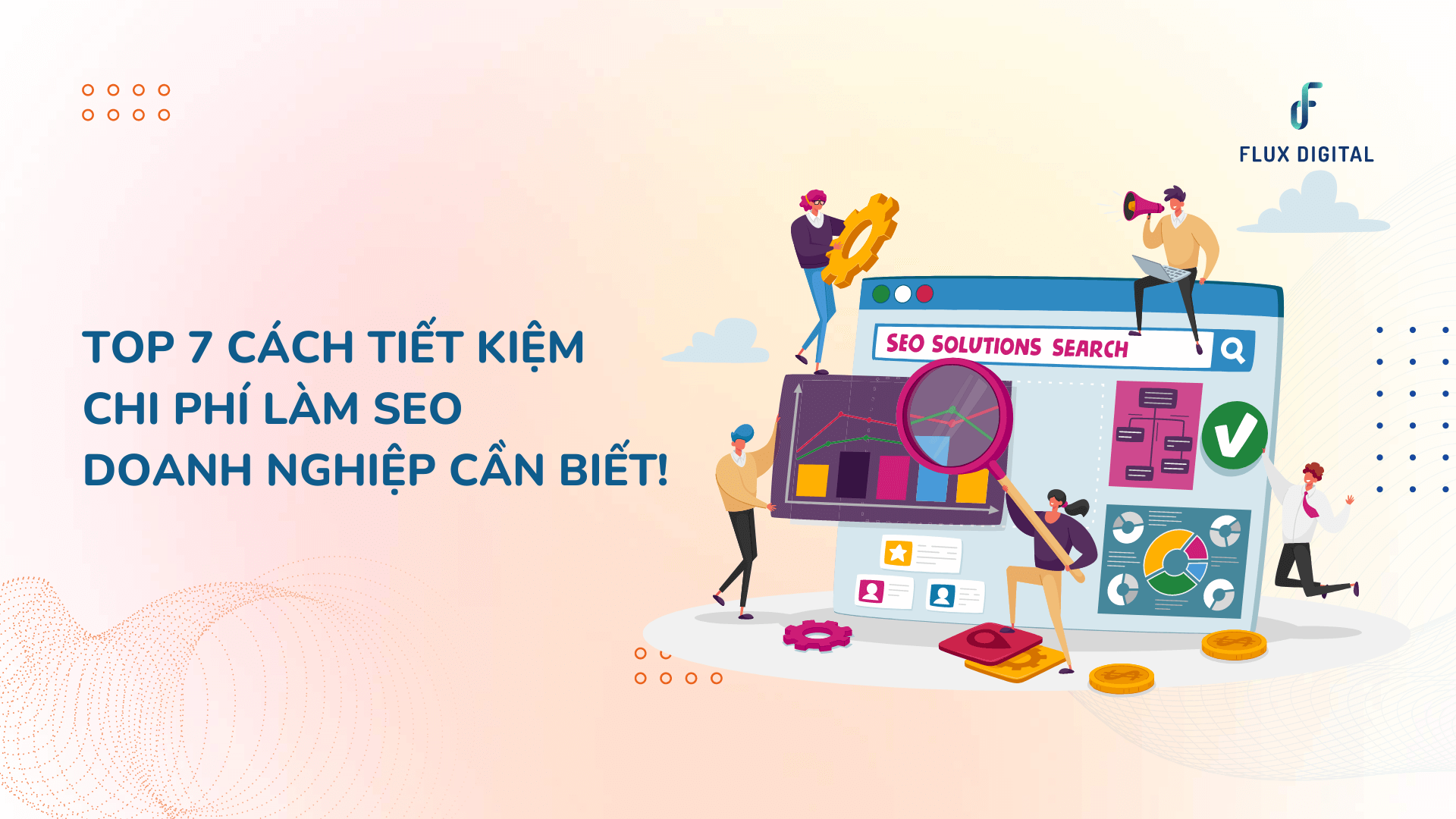 Top 7 cách tiết kiệm chi phí làm SEO doanh nghiệp cần biết